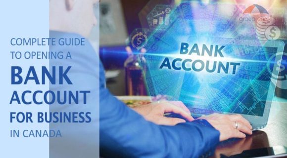 Complete Guide to Opening a Bank Account for Your Business in Canada