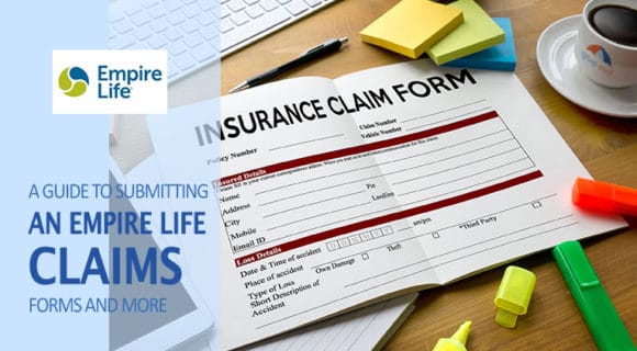 Your Guide to Submitting an Empire Life Claim, Forms & More