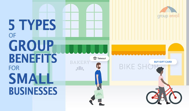5 Types of Group Benefits for Small Businesses