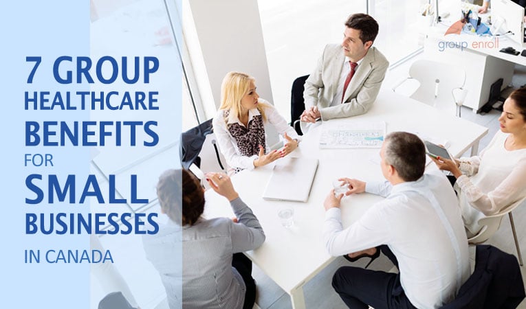7 Group Healthcare Benefits for Small Businesses in Canada