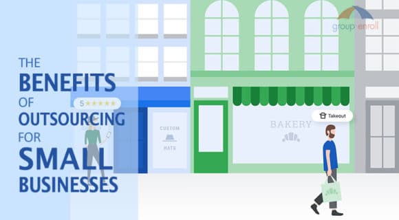 The Benefits of Outsourcing for Small Businesses: What Owners Need to Know
