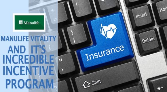 Manulife Vitality And It’s Incredible Incentive Program
