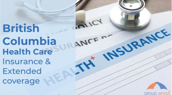 British Columbia Health Care Insurance and Extended Coverage