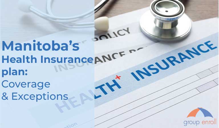 Manitoba’s Health Insurance Plan: Coverage and Exceptions