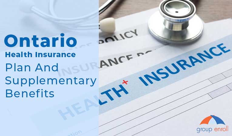 Ontario Health Insurance Plan and Supplementary Benefits